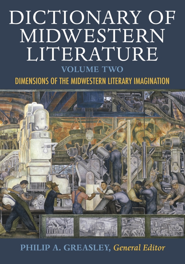 Dictionary of Midwestern Literature, Volume 2