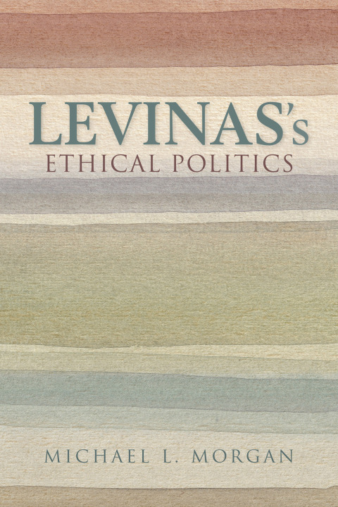 Cover image for book Levinas's Ethical Politics