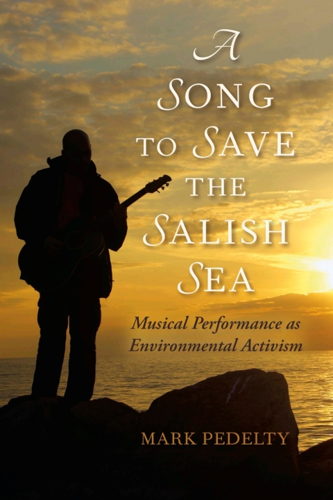 Cover image for book A Song to Save the Salish Sea