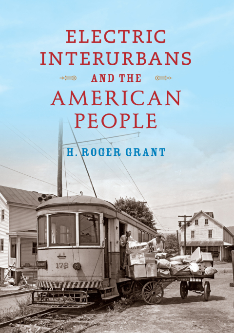 Cover image for book Electric Interurbans and the American People
