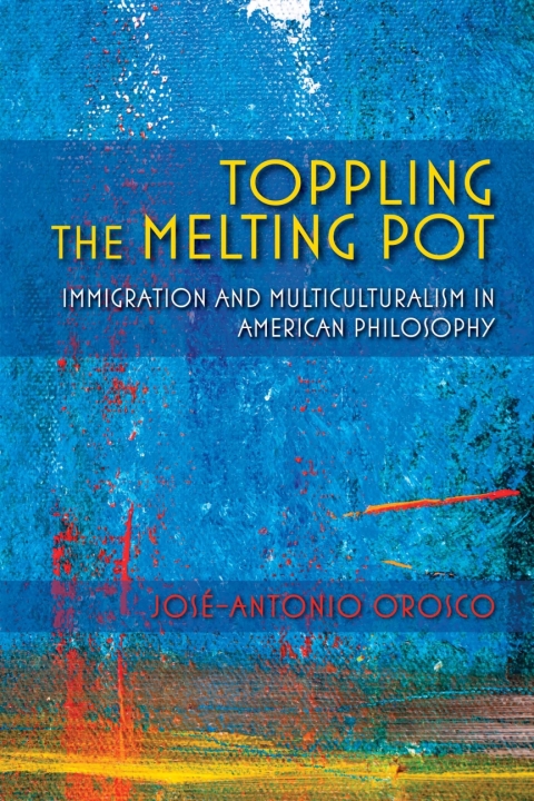 Cover image for book Toppling the Melting Pot