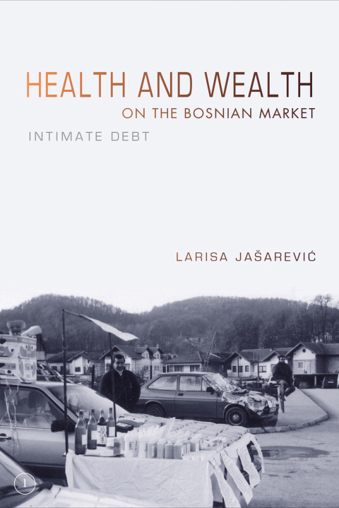 Cover image for book Health and Wealth on the Bosnian Market