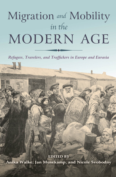Cover image for book Migration and Mobility in the Modern Age
