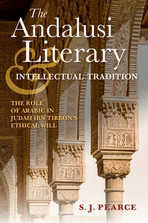 Cover image for book The Andalusi Literary and Intellectual Tradition