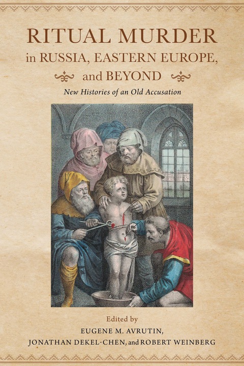 Cover image for book Ritual Murder in Russia, Eastern Europe, and Beyond