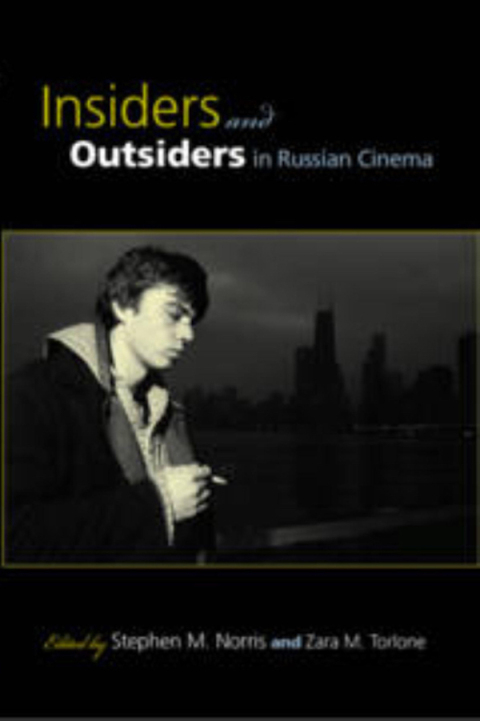 Cover image for book Insiders and Outsiders in Russian Cinema