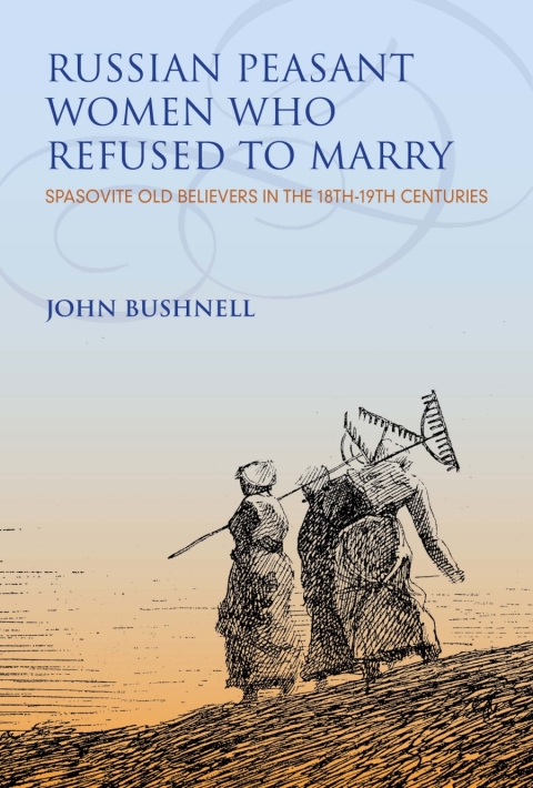 Cover image for book Russian Peasant Women Who Refused to Marry