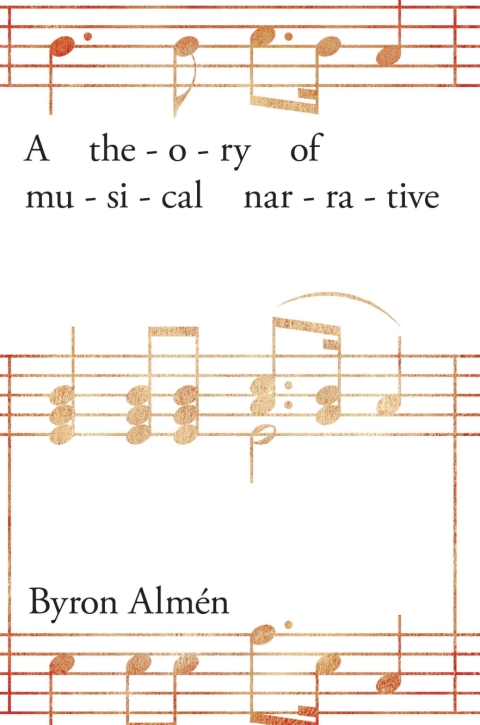 Cover image for book A Theory of Musical Narrative