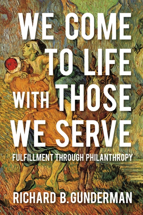 Cover image for book We Come to Life with Those We Serve