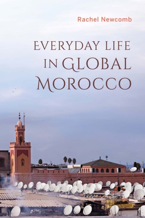 Cover image for book Everyday Life in Global Morocco