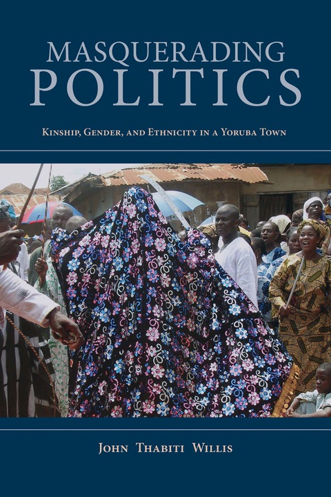 Cover image for book Masquerading Politics