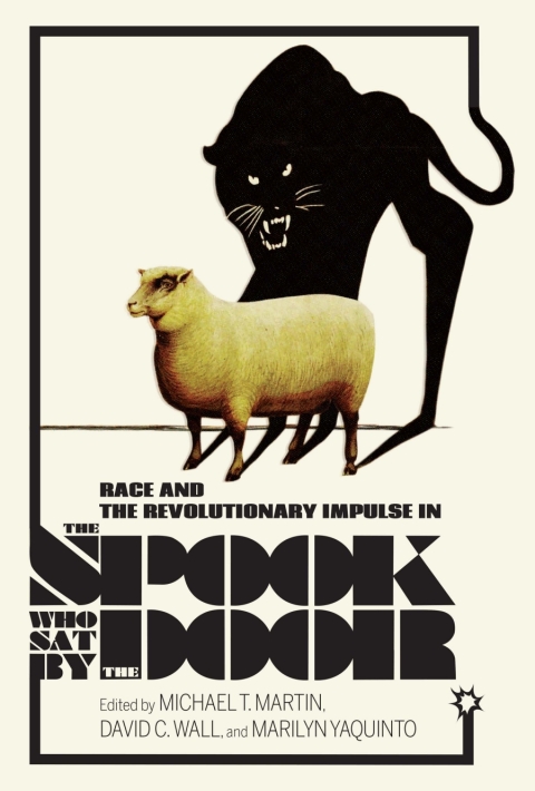 Cover image for book Race and the Revolutionary Impulse in The Spook Who Sat by the Door