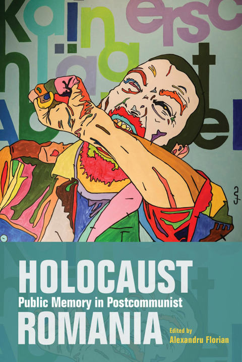 Cover image for book Holocaust Public Memory in Postcommunist Romania