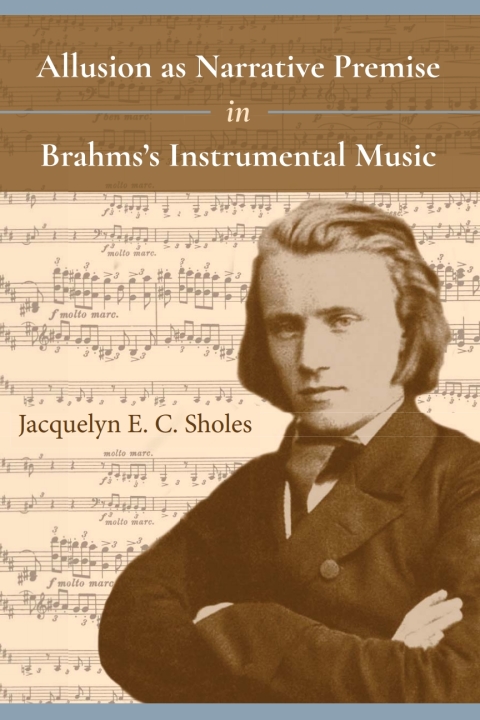 Cover image for book Allusion as Narrative Premise in Brahms's Instrumental Music