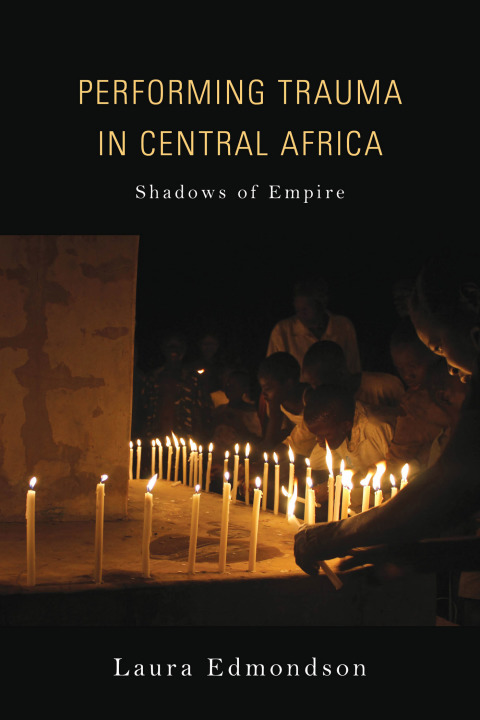 Cover image for book Performing Trauma in Central Africa