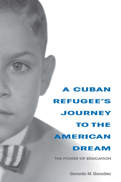A Cuban Refugee's Journey to the American Dream 
