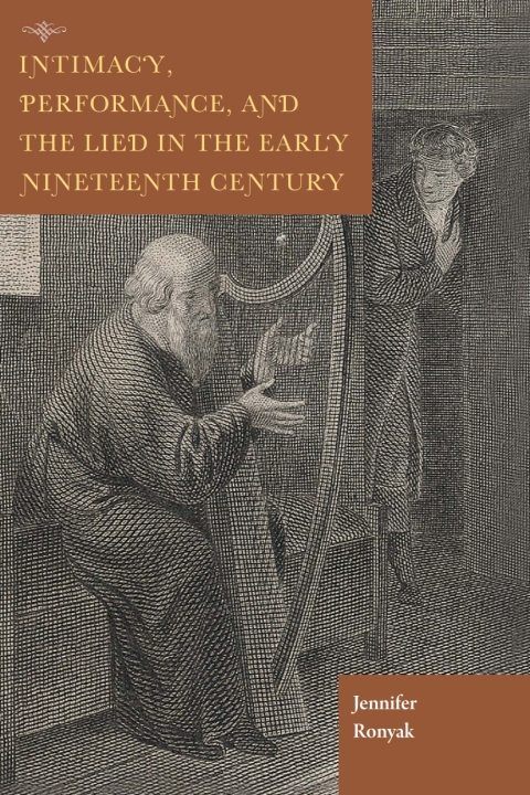 Cover image for book Intimacy, Performance, and the Lied in the Early Nineteenth Century