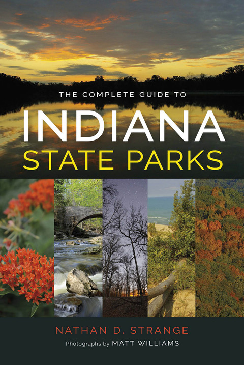 Cover image for book The Complete Guide to Indiana State Parks