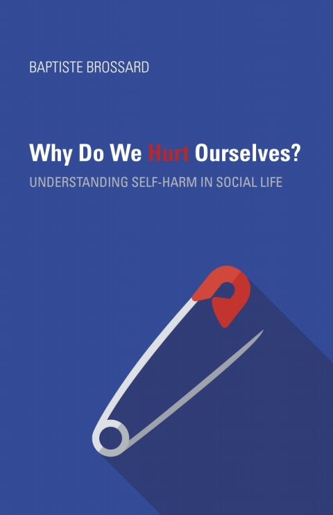 Cover image for book Why Do We Hurt Ourselves?