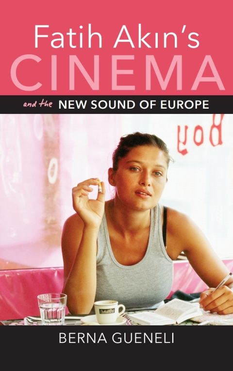 Cover image for book Fatih Akin's Cinema and the New Sound of Europe