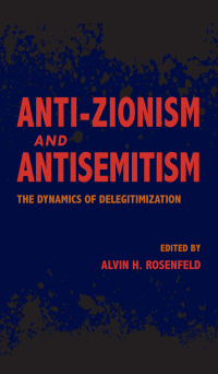 Titelbild: Anti-Zionism and Antisemitism 9780253038692