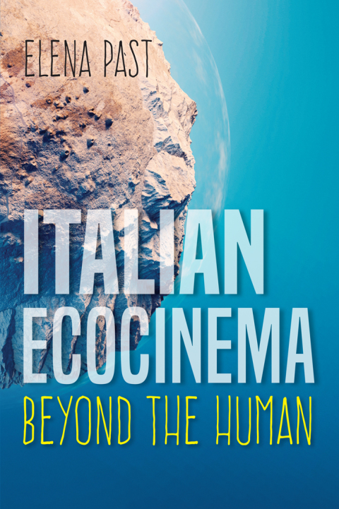 Cover image for book Italian Ecocinema Beyond the Human