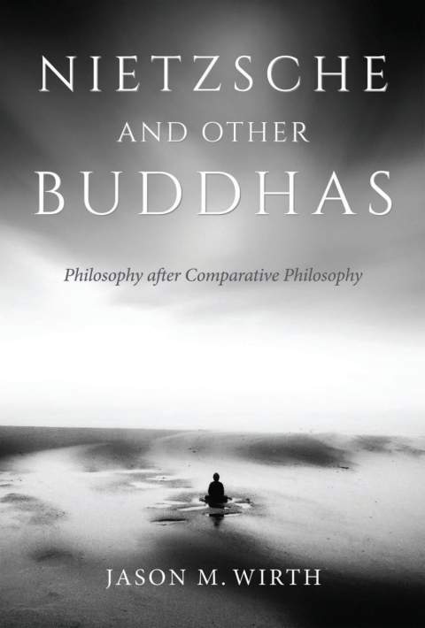 Nietzsche and Other Buddhas 