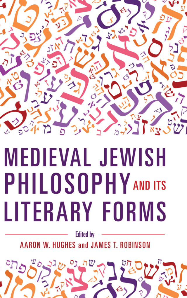 Medieval Jewish Philosophy and Its Literary Forms