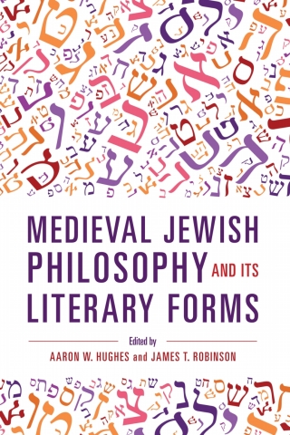 Medieval Jewish Philosophy and Its Literary Forms