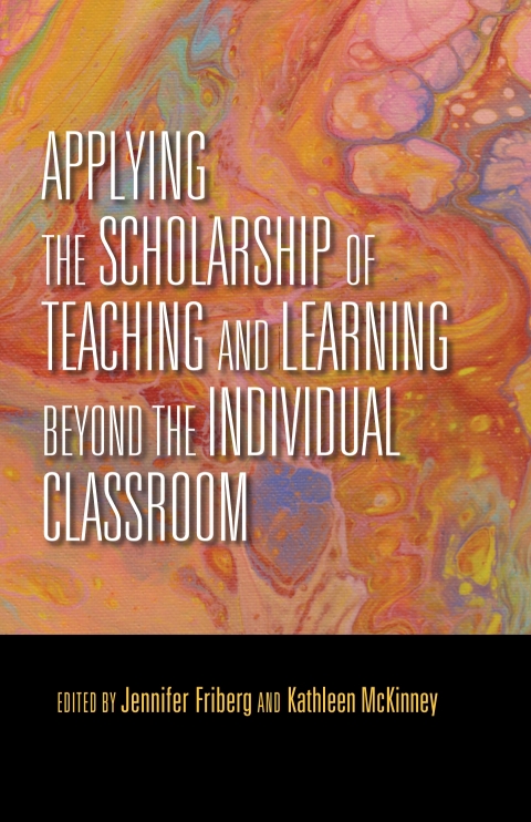 Cover image for book Applying the Scholarship of Teaching and Learning beyond the Individual Classroom