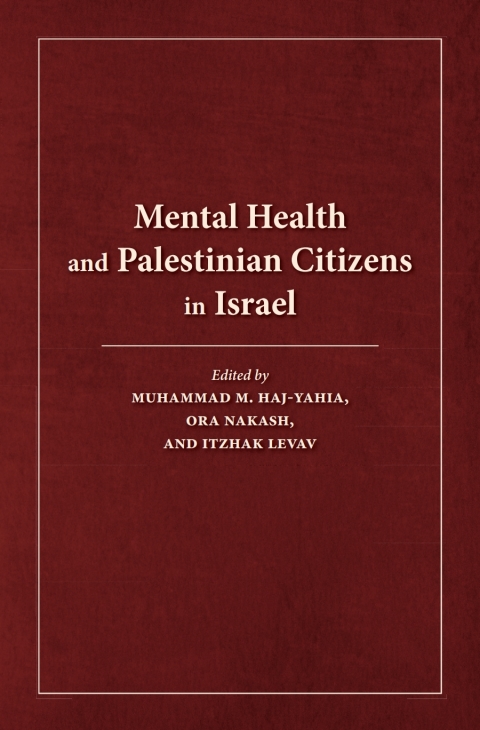 Cover image for book Mental Health and Palestinian Citizens in Israel