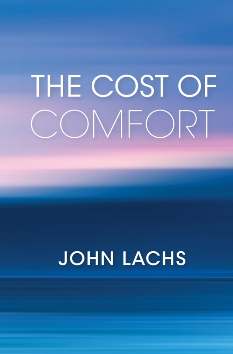 Cover image for book The Cost of Comfort