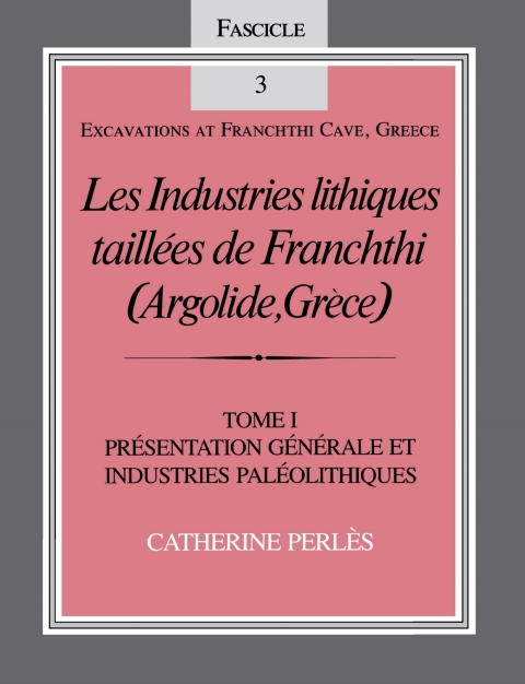 Cover image for book Les Industries lithiques taillées de Franchthi (Argolide, Grèce), Volume 1