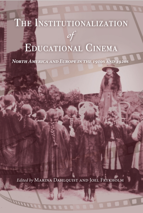 Cover image for book The Institutionalization of Educational Cinema