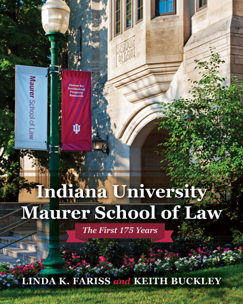 Cover image for book Indiana University Maurer School of Law