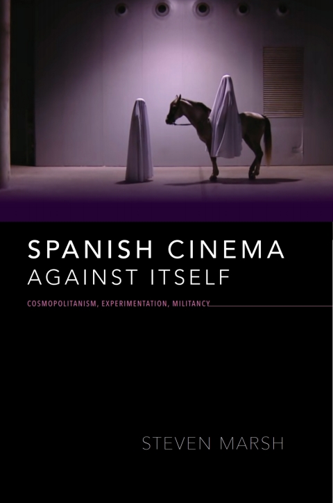 Cover image for book Spanish Cinema against Itself