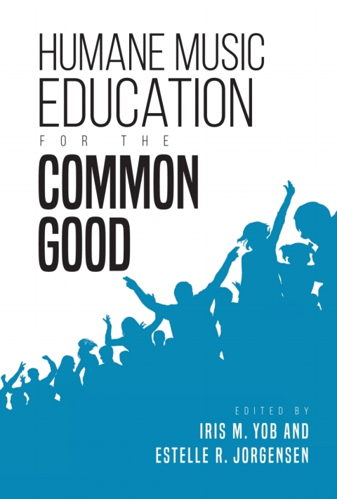 Cover image for book Humane Music Education for the Common Good