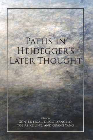 Paths in Heidegger's Later Thought