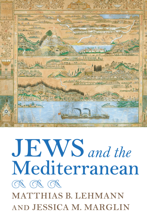 Cover image for book Jews and the Mediterranean