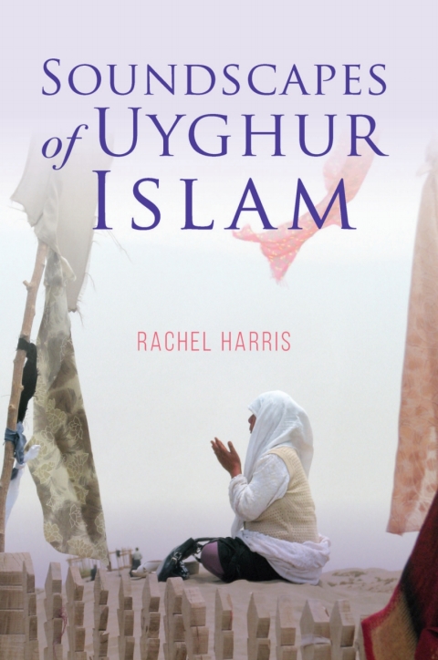 Cover image for book Soundscapes of Uyghur Islam