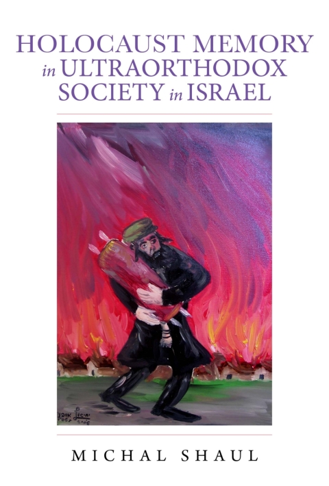 Cover image for book Holocaust Memory in Ultraorthodox Society in Israel