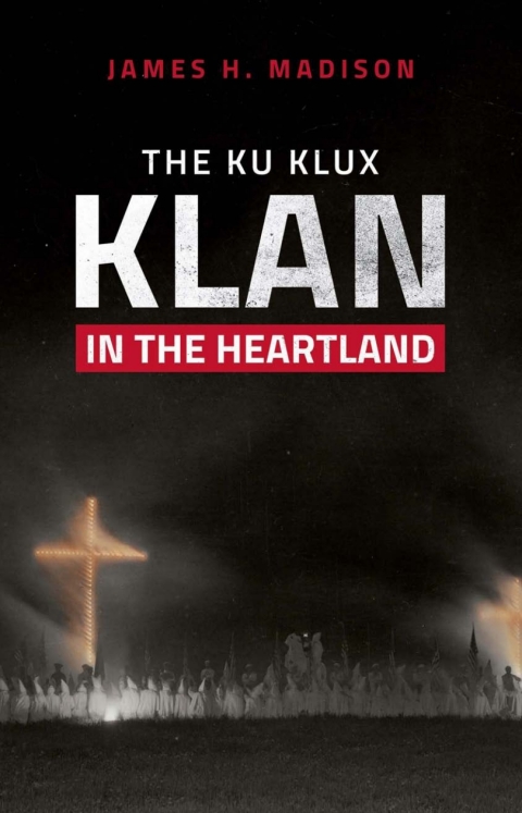 Cover image for book The Ku Klux Klan in the Heartland
