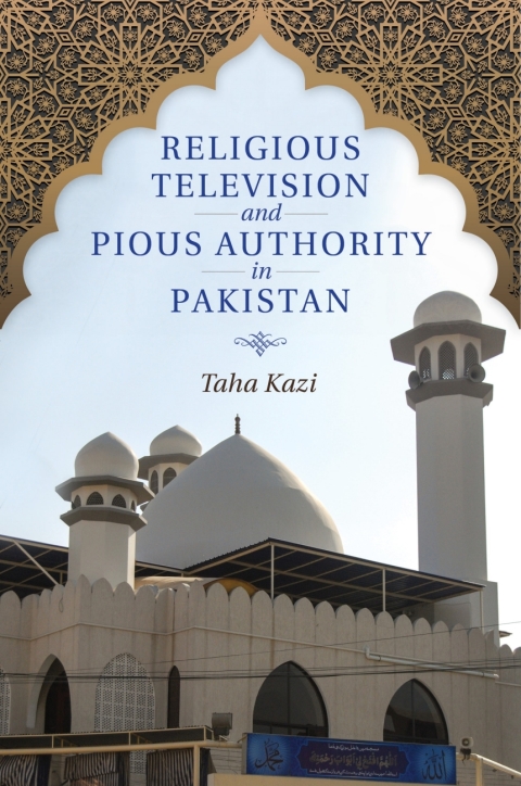 Cover image for book Religious Television and Pious Authority in Pakistan