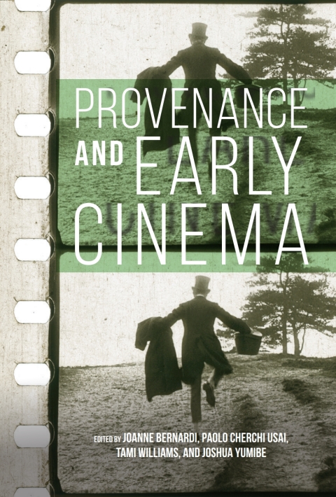 Cover image for book Provenance and Early Cinema