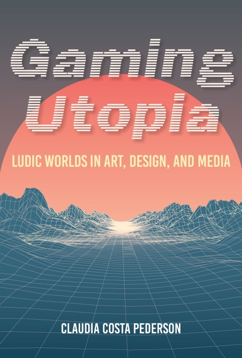 Cover image for book Gaming Utopia