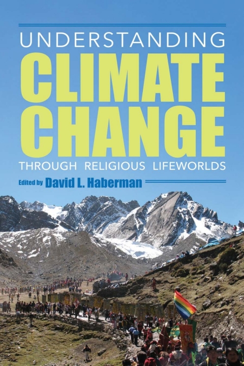 Cover image for book Understanding Climate Change through Religious Lifeworlds