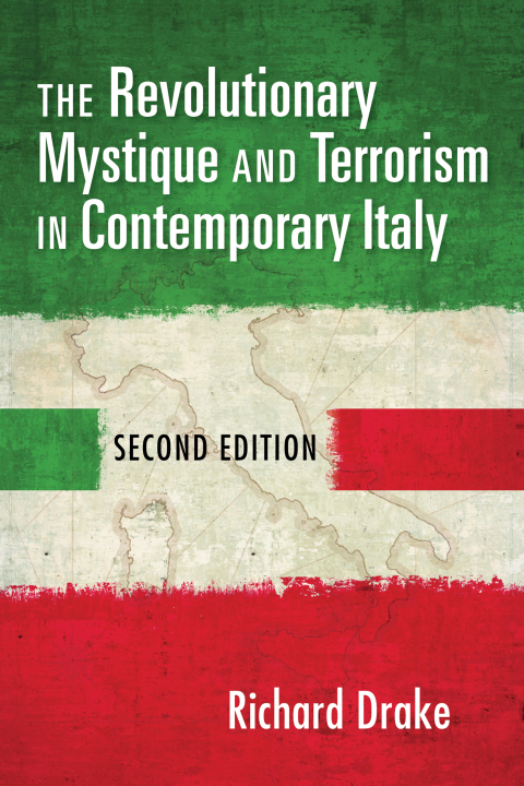 Cover image for book The Revolutionary Mystique and Terrorism in Contemporary Italy