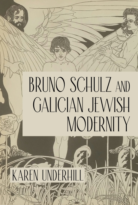 Cover image for book Bruno Schulz and Galician Jewish Modernity