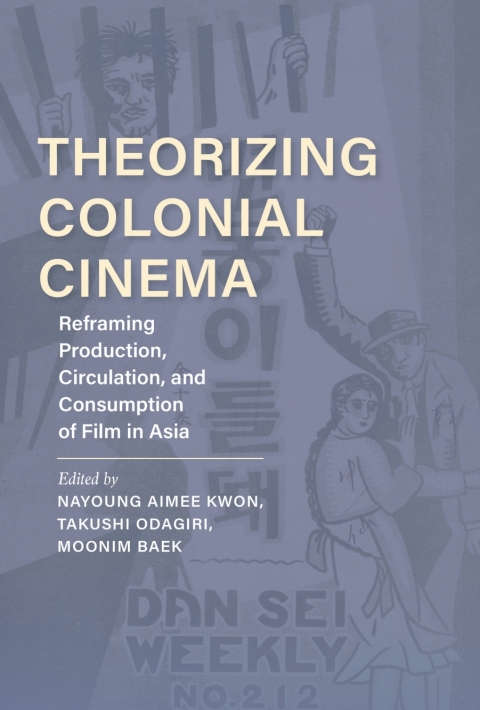 Cover image for book Theorizing Colonial Cinema