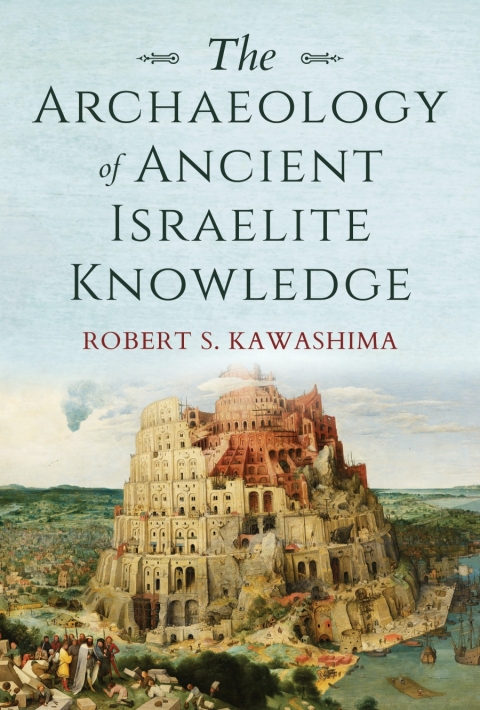 Cover image for book The Archaeology of Ancient Israelite Knowledge